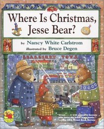 Where Is Christmas, Jesse Bear? (Jesse Bear)