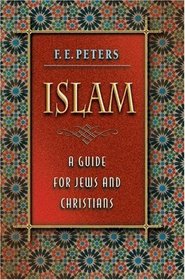 Islam : A Guide for Jews and Christians