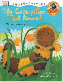 Caterpillar That Roared (Share-a-story)