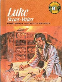 Luke: Doctor-Writer (BibLearn Series)