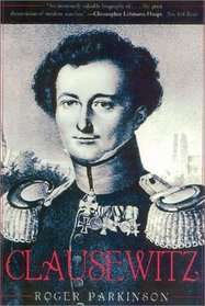 Clausewitz : A Biography