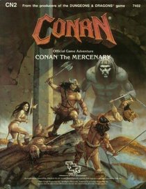 Conan the Mercenary: Module Cn2 (Conan Game Adventure)