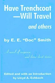 Have Trenchcoat: Will Travel, and Others
