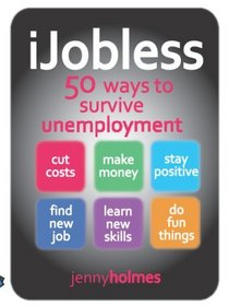 iJobless: 50 ways to Survive Unemployment