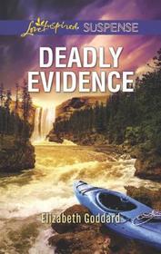 Deadly Evidence (Mount Shasta Secrets, Bk 1) (Love Inspired Suspense, No 773)
