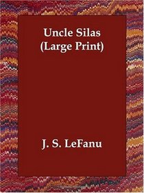 Uncle Silas (Large Print)
