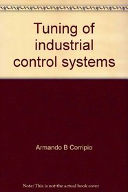 Tuning of industrial control systems