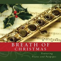 Breath Of Christmas - Flute & Panpipes (Christmas at Home - Music)