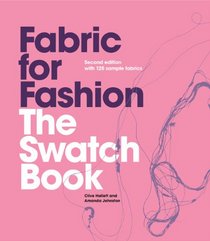 Fabric for Fashion: The Swatch Book