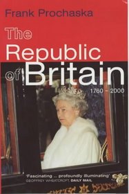 Republic of Britain 1760 to 2000