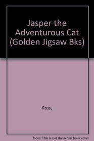 Jasper the Adventurous Cat (Golden Jigsaw Bks)