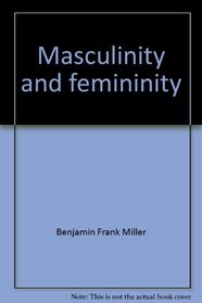 Masculinity and femininity