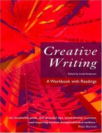 Creative Writing: A Workbook with Readings