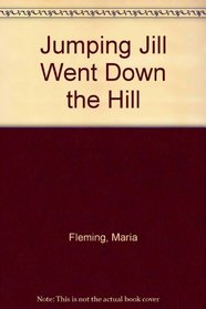 Jumping Jill Went Down the Hill (Word Family (Scholastic))