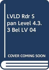 LVLD Rdr Span Level 4.3.3 Bel LV 04 (Spanish Edition)