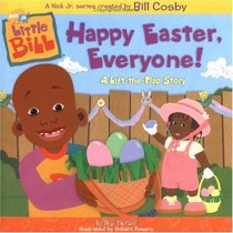 Happy Easter, Everyone! A Lift-the-Flap Story (Little Bill)