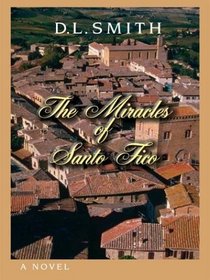 The Miracles of Santo Fico (Large Print)