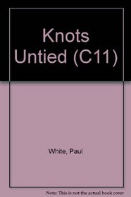 Knots Untied (C11)