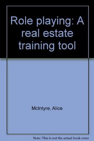 Role playing: A real estate training tool