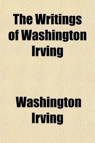 The Writings of Washington Irving