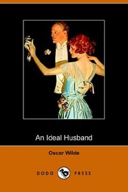 An Ideal Husband (Dodo Press)