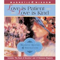 Magnetic Wisdom: Love is Patient, Love is Kind: Magnetic Quotes & Inspirations (Magnetic Wisdom)