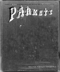 Parkett No. 83: Robert Frank, Wade Guyton, Christopher Wool