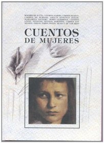 Cuentos De Mujeres / Stories of Women (Cuentos De Autores Espanoles / Stories of Spanish Authors)