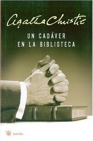 Un cadaver en la Biblioteca/The Body in the Library (Spanish Edition)