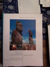 Essentials of Physical Anthropology, 7th Ed: Selected Chapters for University of Central Florida