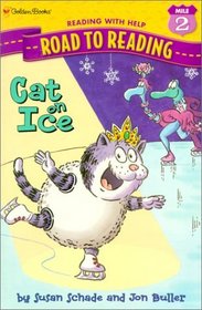 Cat on Ice (Road to Reading Mile 2 (Reading with Help) (Hardcover))
