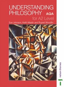 Understanding Philosophy for A2 Level