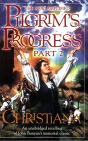 Pilgrim's Progress, Part 2: Christiana