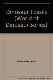 Dinosaur Fossils (World of Dinosaur Series)