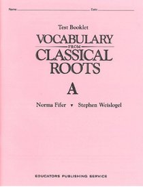 Vocabulary from Classical Roots,Test Booklet A (7th grade)