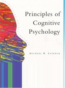Principles of Cognitive Psychology (Principles of Psychology)