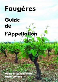 Faugeres, Guide De L'Appellation (French Edition)