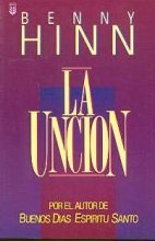 LA Uncion/the Anointing