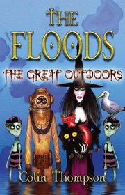 The Floods: The Great Outdoors