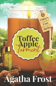 Toffee Apple Torment (Claire's Candles Cozy Mystery)