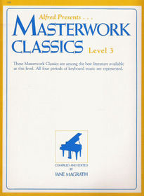 Alfred Presents...Masterwork Classics Level 3