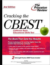 Cracking the CBEST, 2nd Edition (Cracking the Cbest)