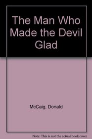 Man Who Made the Devil Glad