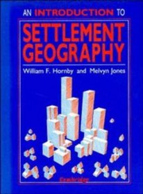 An Introduction to Settlement Geography (Studies in Human Geography)