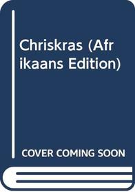 Chriskras (Afrikaans Edition)