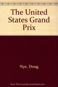 The United States Grand Prix and grand prize races, 1908-1977