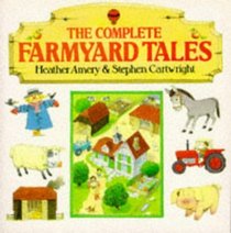 The Complete Farmyard Tales: Pig Gets Stuck / Pig Gets Lost / the Runaway Tractor / Tractor in Trouble / Barn on Fire / Scarecrow's Secret / the Hungry Donkey (Farmyard Tales)