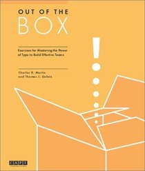 Out of the Box: Exercises for Mastering the Power of Type to Build Effective Teams
