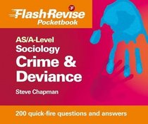 Crime & Deviance With Theory & Method: As/A-level Sociology (Flashrevise Pocketbook)