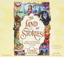 The Land of Stories: The Ultimate Book Hugger's Guide (Audio CD) (Unabridged)